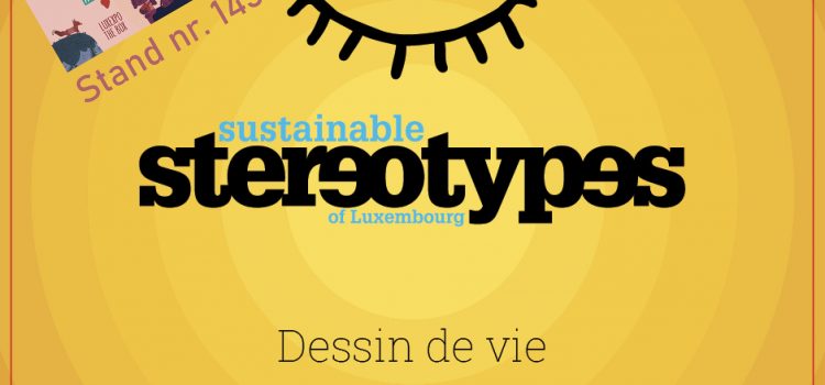 Sustainable Stereotypes of Luxembourg. Dessin de vie